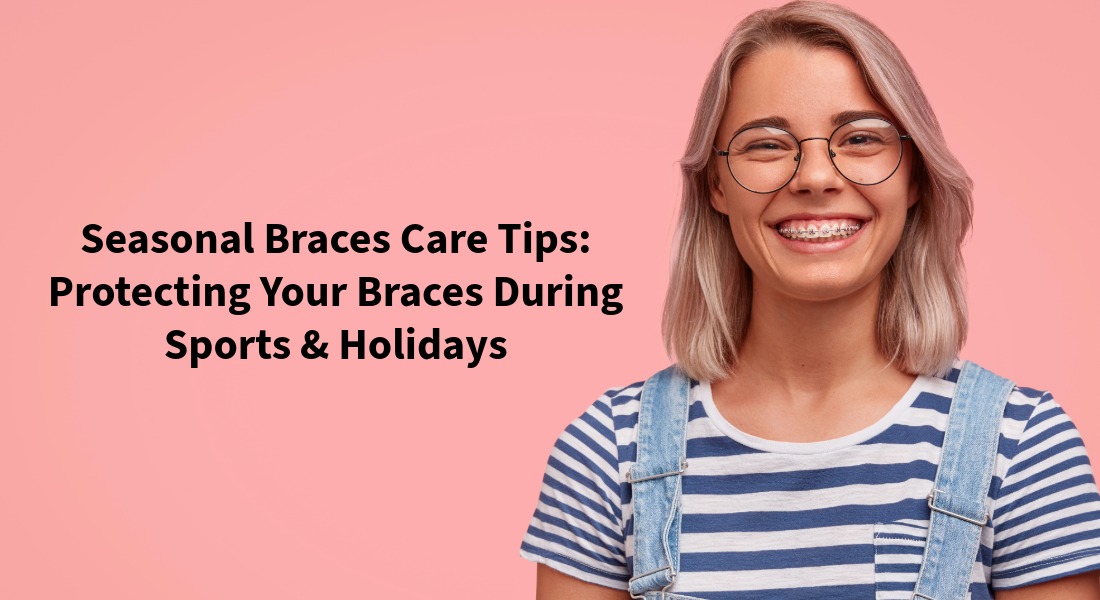 Braces Care